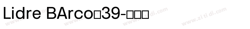 Lidre BArco的39字体转换